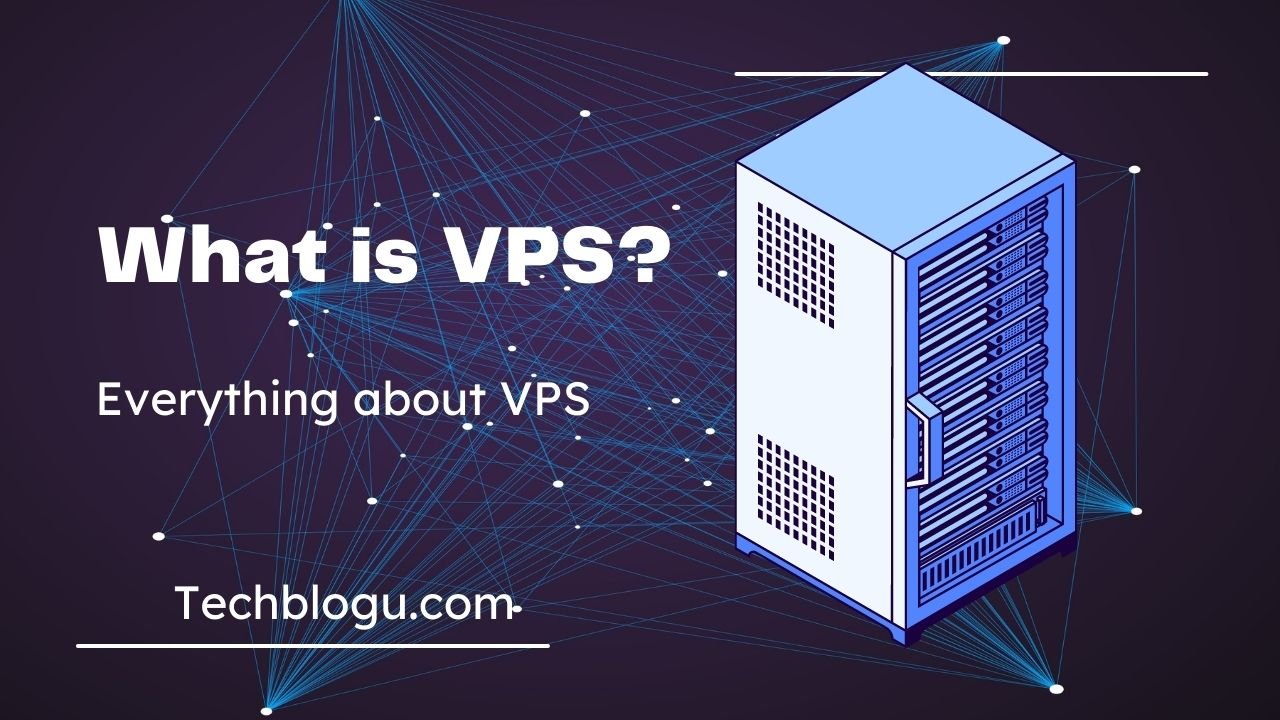 Everything about VPS- Virtual Private Server Details